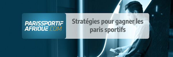 strategie pour remporter ses paris sportifs en ligne