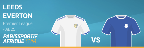 parier sur leeds united - everton en epl